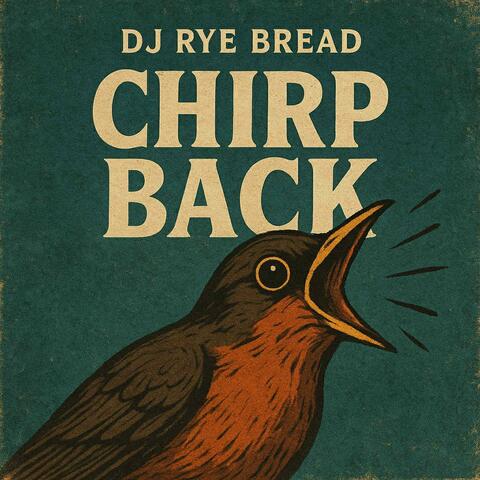Chirp Back Pt. 1