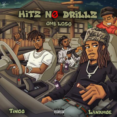 Hitz No Drillz (feat. Tinoo & Lankmoe)