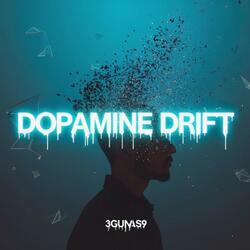 Dopamine Drift