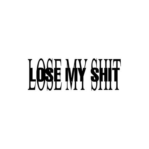 LOSE MY SH!T (feat. thejinx & TeeWix)