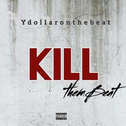 Kill them beat
