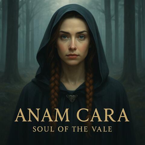 Anam Cara – Soul of the Vale