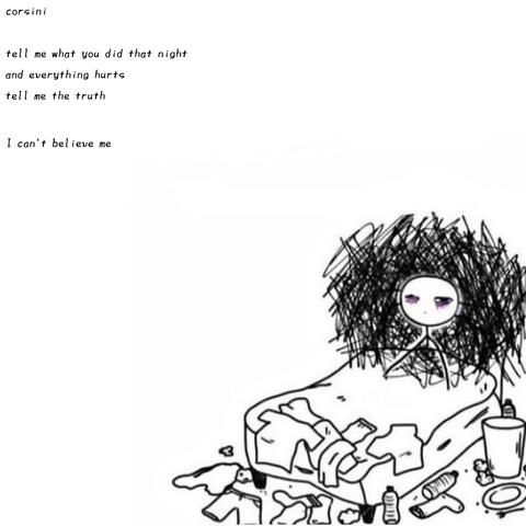 Tell me what you did that night