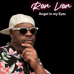 Angel in my eyes (feat. iRon Lion and The Knotty Lionz Band)