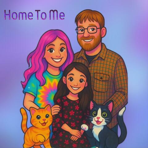 Home To Me
