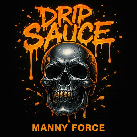 Drip Sauce (feat. Gravity in Space)