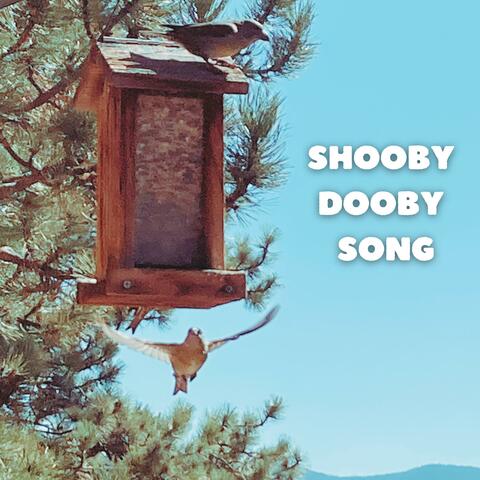 Shooby Dooby Song