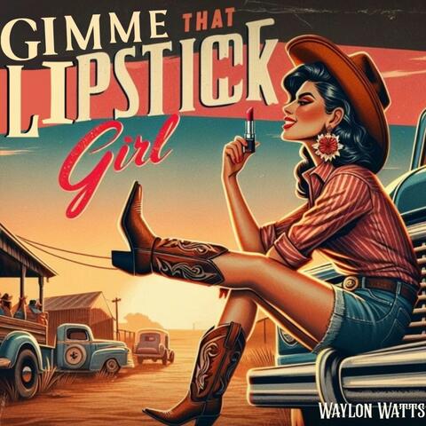 Gimme That Lipstick Girl