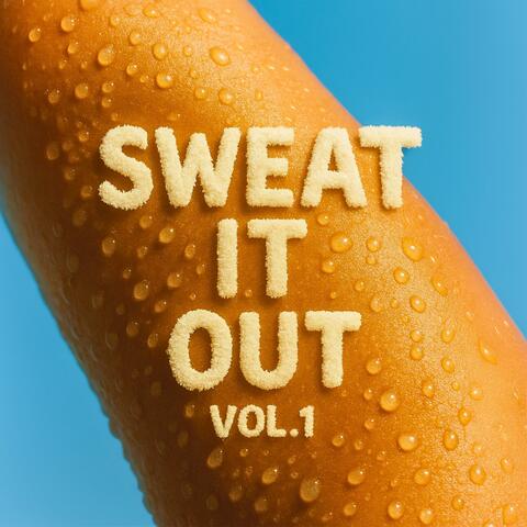 Sweat It Out