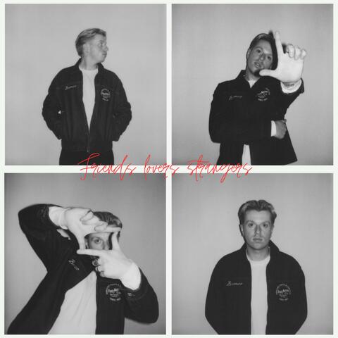 Friends Lovers Strangers