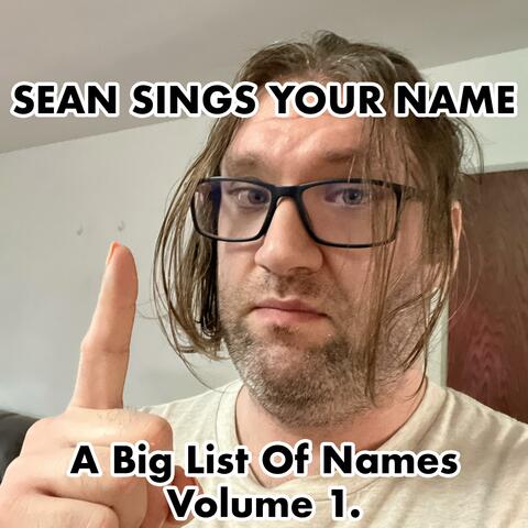 A Big List Of Names, Vol. 1