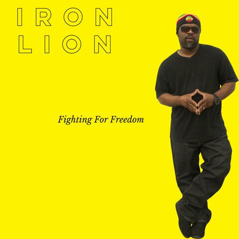 Fighting For Freedom (feat. iRon Lion and The Knotty Lionz Band)