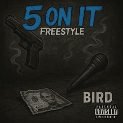 5 On It Freestyle
