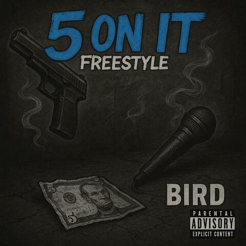 5 On It Freestyle