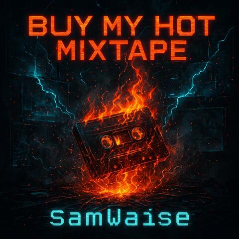 BUY MY HOT MIXTAPE : FULL VOLUME