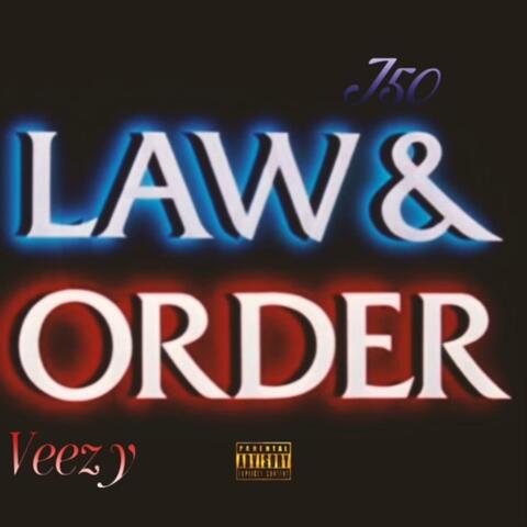 Law & Order (feat. Veezy)