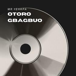 OTORO GBAGBUO