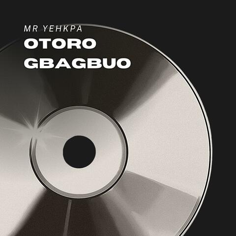 OTORO GBAGBUO