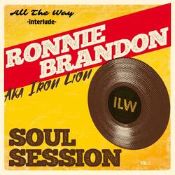 All the Way (interlude) (feat. iRon Lion and The Knotty Lionz Band)