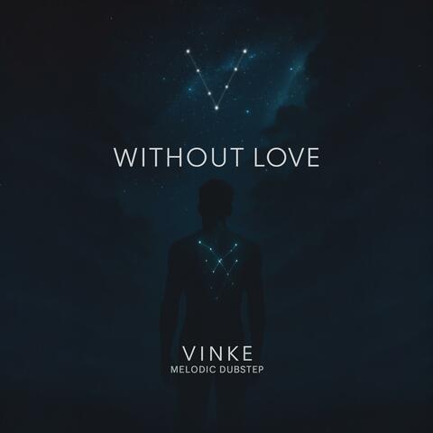 Without love