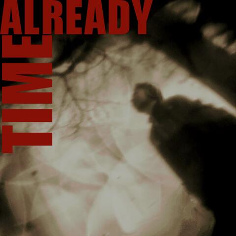 Already Time