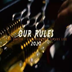 Our Rules (feat. KISKOLOKID & ONAHS LEE)