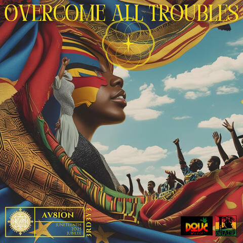 Overcome All Troubles