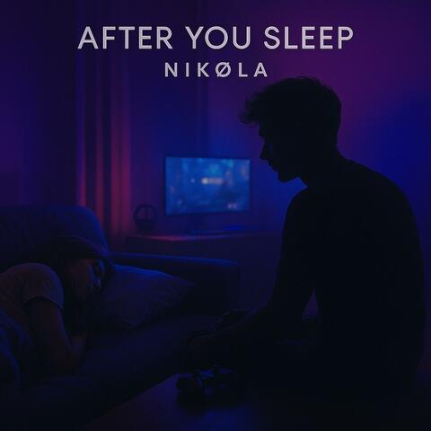 After You Sleep