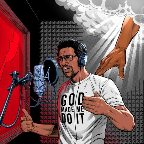 GOD Made Me Do It (Deluxe)