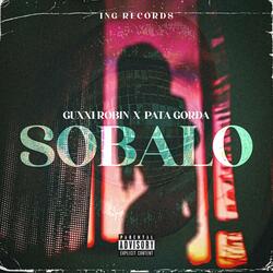 SOBALO (feat. GUXXI ROBIN & PATA GORDA)