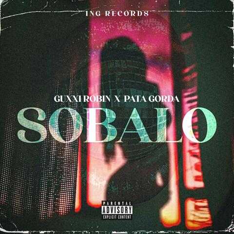 SOBALO (feat. GUXXI ROBIN & PATA GORDA)