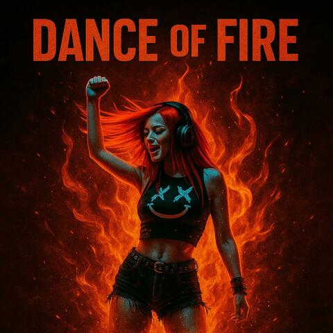 Dance Of Fire (Hard Techno)