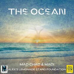 The Ocean (feat. MAD CHAD)