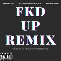 FKD UP (feat. Kwon Rabbit & ScavengeHunter_HJP) (REMIX)