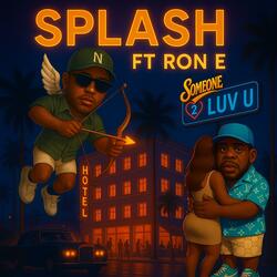 Someone 2 Luv U (feat. Ron E)