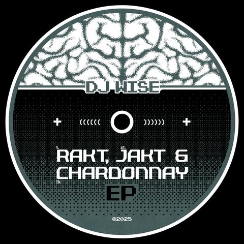 Rakt, Jakt & Chardonnay