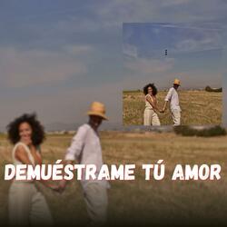 Demuestrame Tú Amor