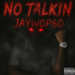 NO TALKIN