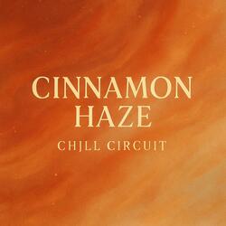 Cinnamon Haze
