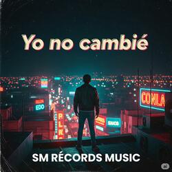 Yo No Cambie