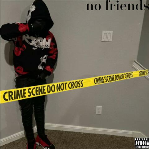 No Friends