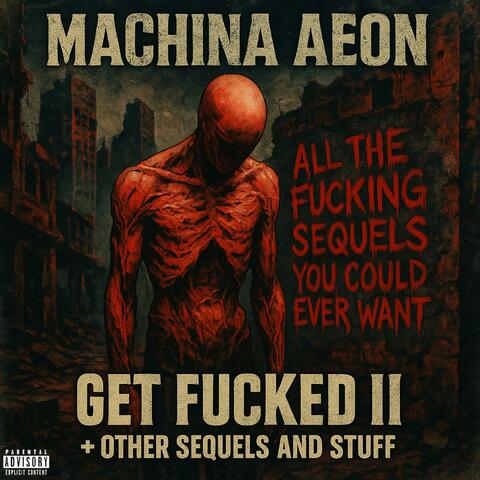 Get Fucked II + Other Sequels and Stuff