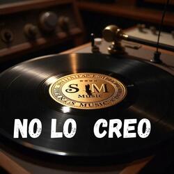 No Lo Creo