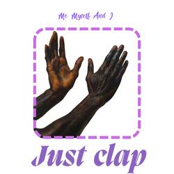 Just clap