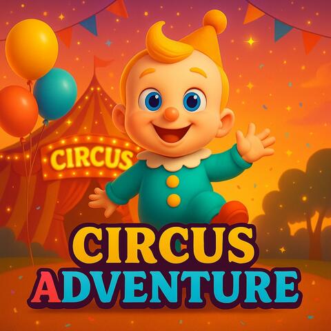 Circus Adventure for Kids