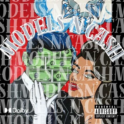 MODELS N' CASH (feat. StompaDaLoc)
