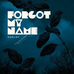 Forgot my name