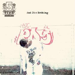 And It's Nothing (feat. Prod By Muvee)