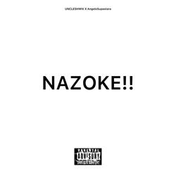 Nazoke! (feat. AngeloSupastara)