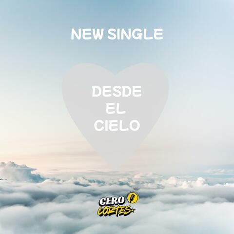 DESDE EL CIELO